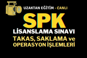 Takas, Saklama ve Operasyon İşlemleri