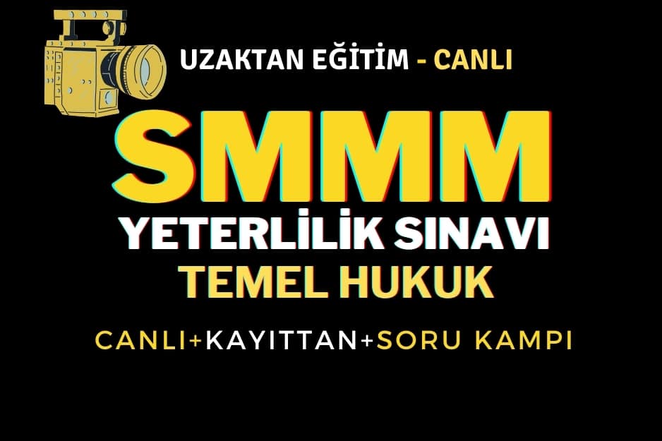 SMMM Yeterlilik – Temel Hukuk SMMM Yeterlilik – Temel Hukuk